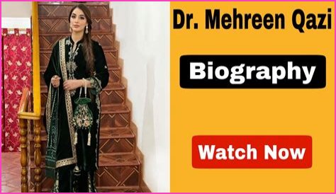 Dr Mehreen Qazi Biography, Wiki, Family, Career, Net Worth, Instagram